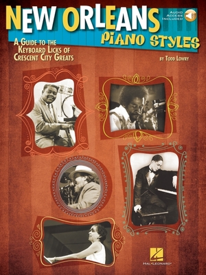 New Orleans Piano Styles - A Guide to the Keyboard Licks of Crescent City Greats (Book/Online Audio) - Lowry, Todd