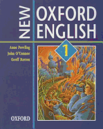 New Oxford English: Student's Book 1 - Powling, Anne, and O'Connor, John, and Barton, Geoff