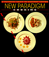New Paradigm Cooking