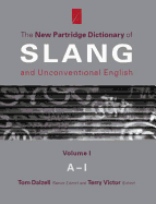 New Partridge Dict Slang V1: Revised Edition