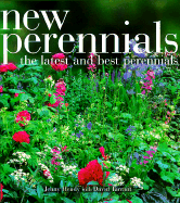 New Perennials: The Latest and Best Perennials