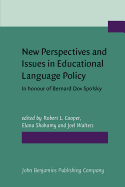 New Perspectives and Issues in Educational Language Policy: In honour of Bernard Dov Spolsky