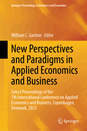 New Perspectives and Paradigms in Applied Economics and Business: Select Proceedings of the 2022 6th International Conference on Applied Economics and Business