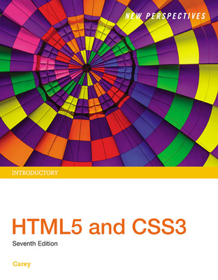 New Perspectives Html5 and Css3: Introductory - Carey, Patrick M