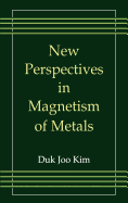 New Perspectives in Magnetism of Metals