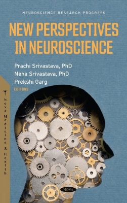 New Perspectives in Neuroscience - Srivastava, Prachi (Editor)