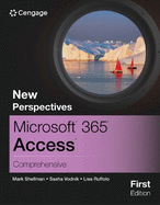 New Perspectives Microsoft? 365? Access? Comprehensive, First Edition