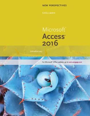 New Perspectives Microsoft Office 365 & Access 2016: Introductory - Shellman, Mark, and Vodnik, Sasha
