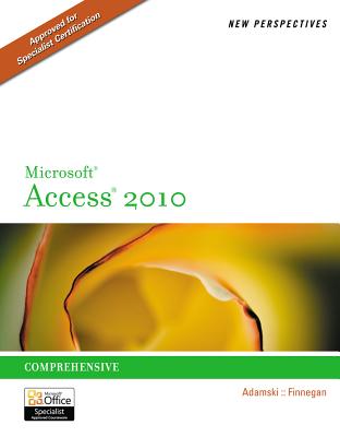 New Perspectives MS Access 2010 - Adamski, Joseph J, and Finnegan, Kathy T