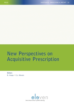 New Perspectives on Acquisitive Prescription - Hoops, Bjrn (Editor), and Marais, Ernst J (Editor)