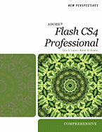 New Perspectives on Adobe Flash Cs4 Professional: Comprehensive