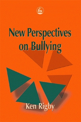 New Perspectives on Bullying - Rigby, Ken
