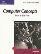 New Perspectives on Computer Concepts 5th Edition, Introductory