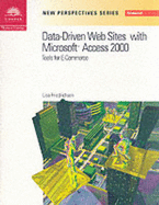 New Perspectives on Data-driven Web Sites with Microsoft Access 2000: Tools for E-commerce - Course Technology (Editor)