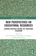 New Perspectives on Educational Resources: Learning Materials Beyond the Traditional Classroom