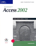 New Perspectives on Microsoft Access 2002, Comprehensive