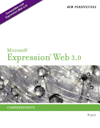 New Perspectives on Microsoft Expression Web 3.0: Comprehensive