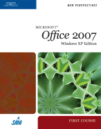 New Perspectives on Microsoft Office 2007, First Course, Windows XP Edition