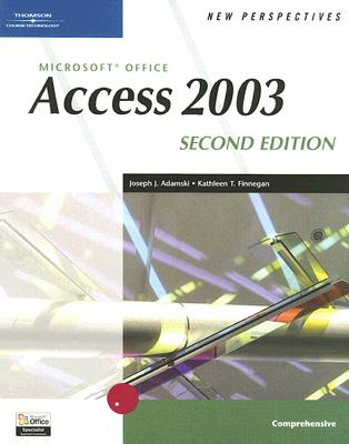 New Perspectives on Microsoft Office Access 2003, Comprehensive, - Adamski, Joseph J, and Finnegan, Kathleen T