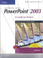 New Perspectives on Microsoft Office PowerPoint 2003, Introductory, Coursecard Edition