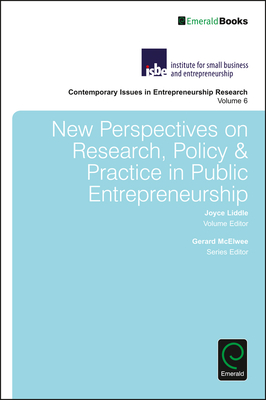 New Perspectives on Research, Policy & Practice in Public Entrepreneurship - McElwee, Gerard (Editor), and Liddle, Joyce (Editor)