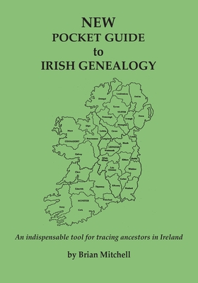 NEW Pocket Guide to Irish Genealogy - Mitchell, Brian
