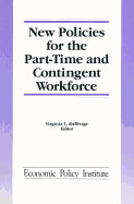 New Policies for the Part-time and Contingent Workforce