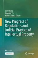 New Progress of Regulations and Judicial Practice of Intellectual Property