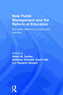 New Public Management and the Reform of Education: European lessons for policy and practice