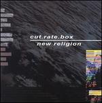 New Religion - Cut.Rate.Box