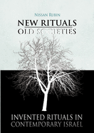 New Rituals--Old Societies: Invented Rituals in Contemporary Israel