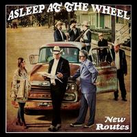 New Routes - Asleep at the Wheel
