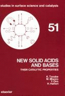 New Solid Acids and Bases: Their Catalytic Properties Volume 51