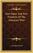 New States and New Frontiers of the American West