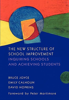 New Structure of School Improvement - Joyce, Bruce R, and Hopkins, David