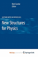 New Structures for Physics