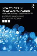 New Studies in Deweyan Education: Democracy and Education Revisited