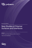 New Studies of Polymer Surfaces an Interfaces
