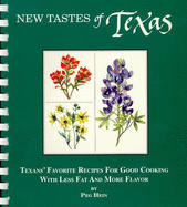 New Tastes of Texas: Tales and Tastes from the Lone Star State for the Way We Cook Today