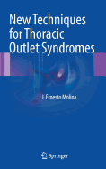 New Techniques for Thoracic Outlet Syndromes