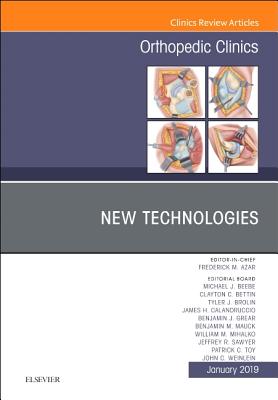 New Technologies, An Issue of Orthopedic Clinics - Azar, Frederick M., MD