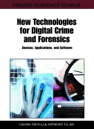 New Technologies for Digital Crime and Forensics: Devices, Applications, and Software