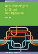 New Technologies for Smart Grid Operation