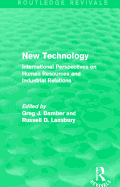 New Technology (Routledge Revivals): International Perspectives on Human Resources and Industrial Relations