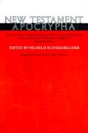 New Testament Apocrypha: Writings Relating to the Apostles