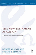 New Testament as Canon: A Reader in Canonical Criticism