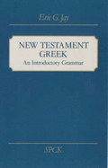 New Testament Greek: An Introductory Grammar