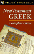 New Testament Greek Complete Course - Passport Books, and Hudson, D F