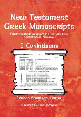 New Testament Greek Manuscripts: 1 Corinthians - Swanson, Reuben (Editor)