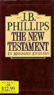 New Testament in Modern English-OE - Phillips, J B (Editor)